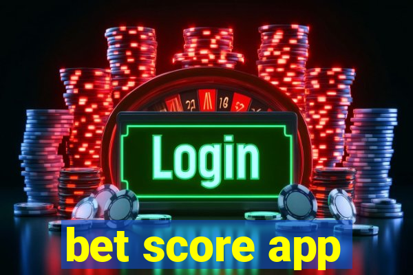 bet score app