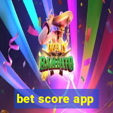 bet score app