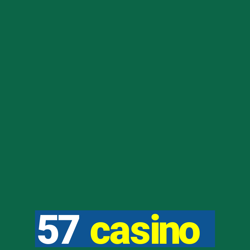 57 casino