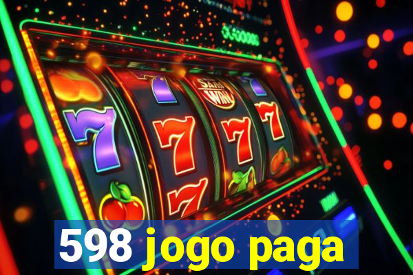 598 jogo paga