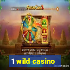 1 wild casino