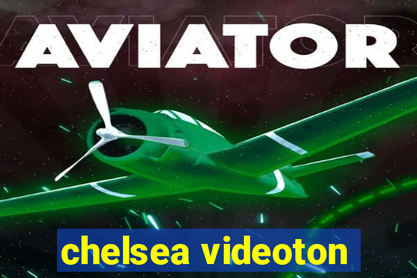 chelsea videoton