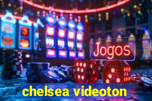 chelsea videoton