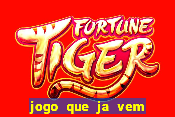 jogo que ja vem com bonus