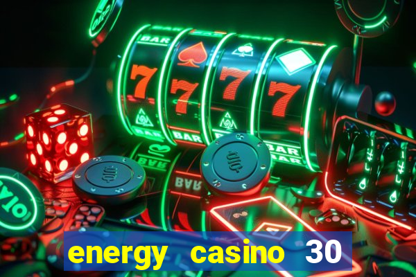 energy casino 30 free spins promo code