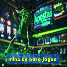 mina de ouro jogos