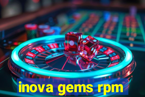 inova gems rpm