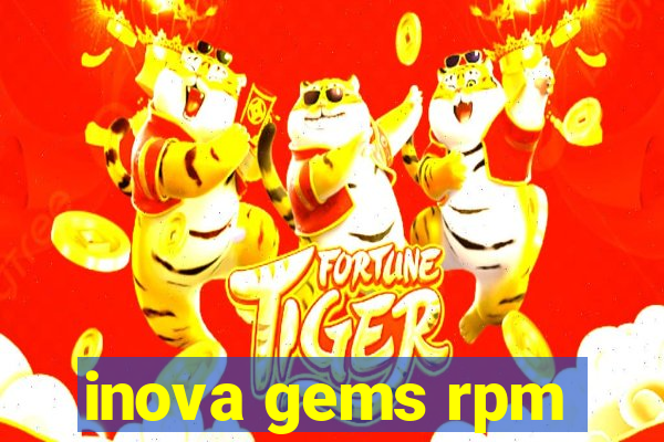 inova gems rpm