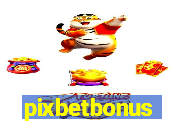 pixbetbonus