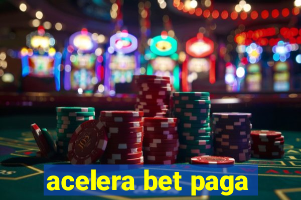 acelera bet paga