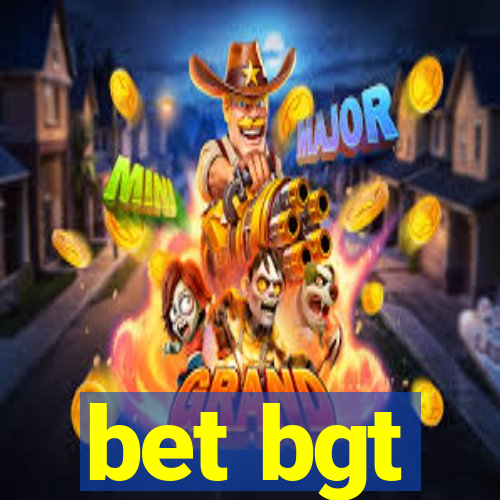 bet bgt