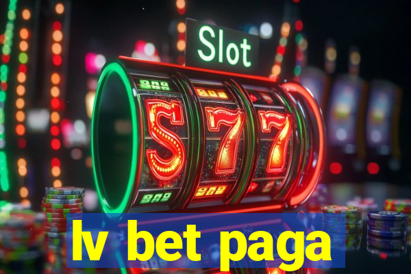 lv bet paga