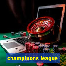 champiuons league