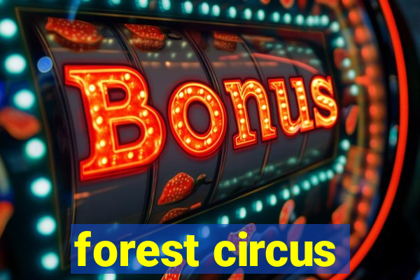 forest circus