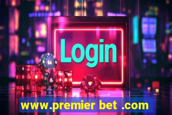 www.premier bet .com