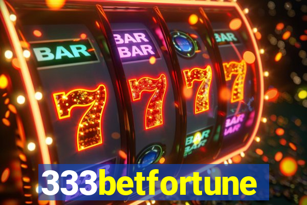 333betfortune