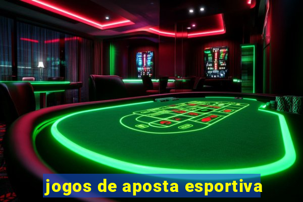 jogos de aposta esportiva