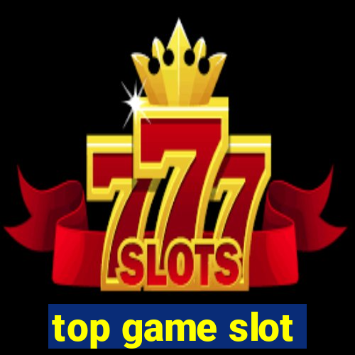 top game slot