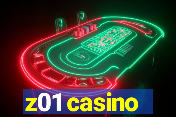 z01 casino