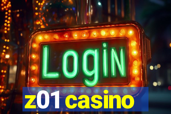 z01 casino