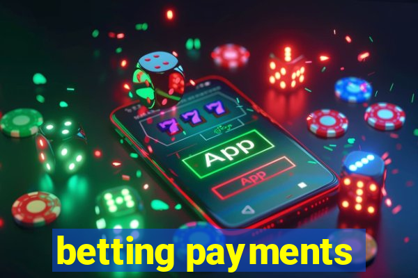 betting payments