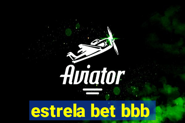 estrela bet bbb