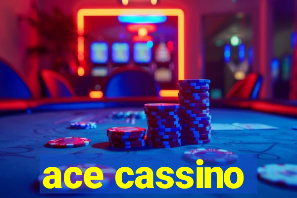 ace cassino