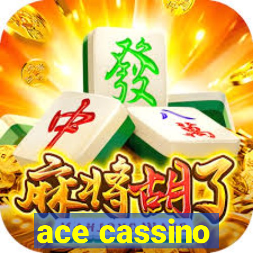 ace cassino