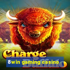 8win gaming casino