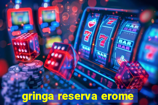 gringa reserva erome