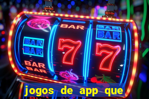 jogos de app que pagam de verdade