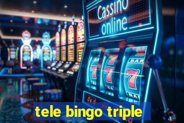 tele bingo triple