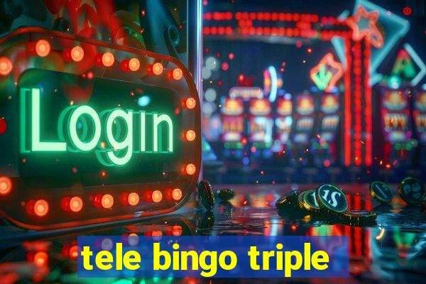 tele bingo triple