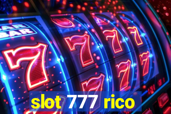 slot 777 rico