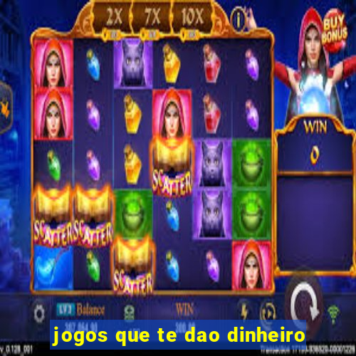 jogos que te dao dinheiro