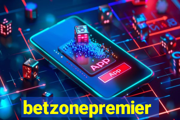 betzonepremier