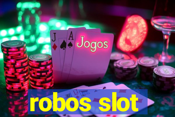 robos slot