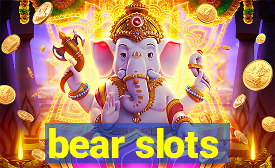 bear slots