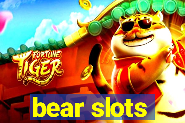 bear slots