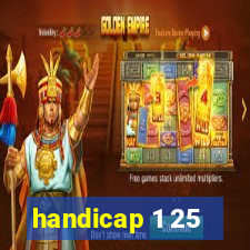 handicap 1 25