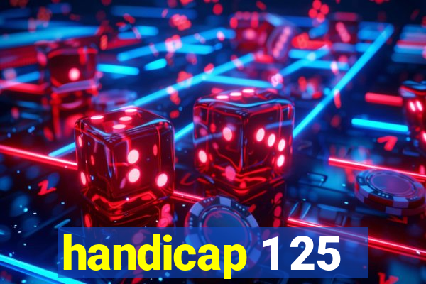 handicap 1 25