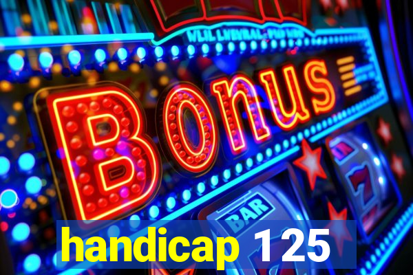 handicap 1 25