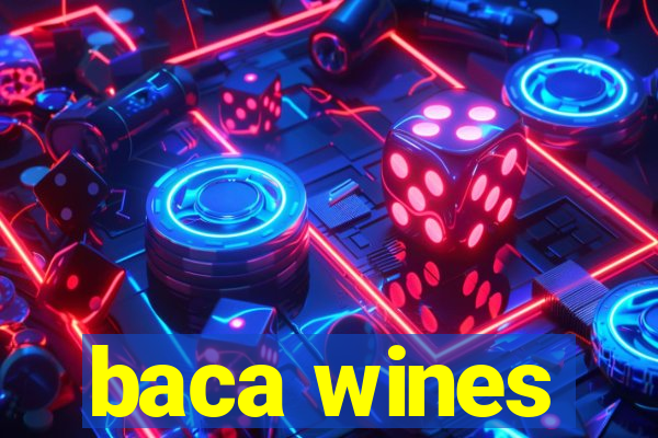 baca wines