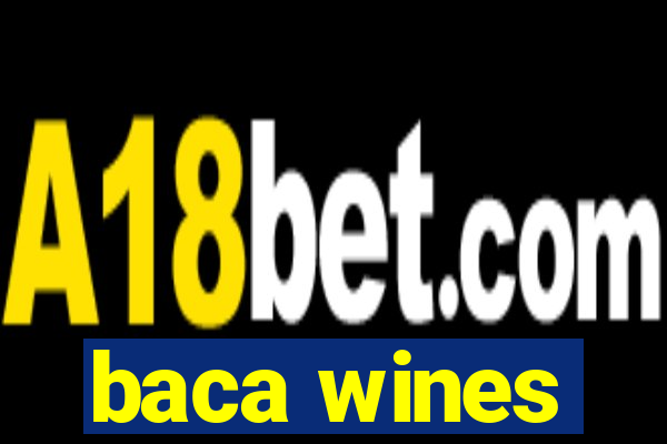 baca wines