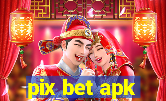 pix bet apk