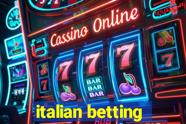 italian betting