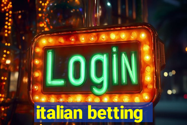 italian betting