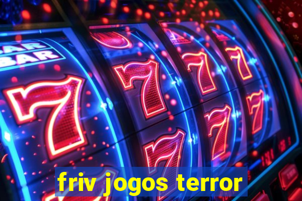 friv jogos terror