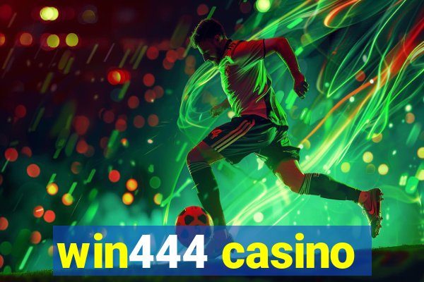 win444 casino