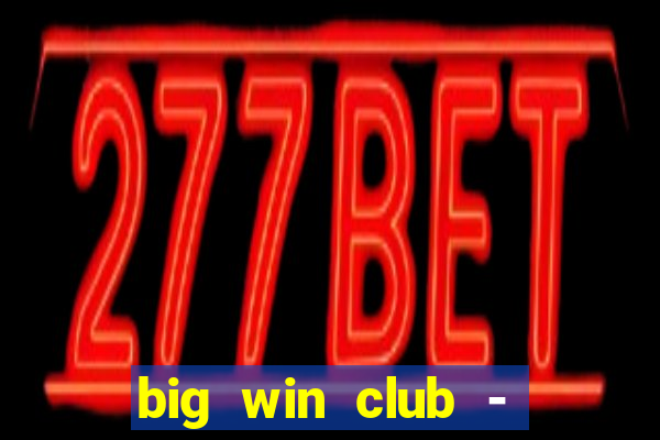 big win club - tongits pusoy